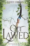Outlawed (Sherwood Outlaws #1) by Hayley Osborn