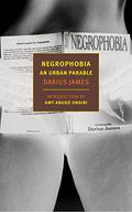 Negrophobia by Darius James