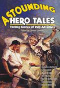 Astounding Hero Tales by James Lowder