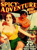 The Spicy-Adventure MEGAPACK ®: 25 Tales from the "Spicy" Pulps by Victor Rousseau