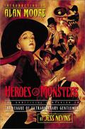 Heroes & Monsters: The Unofficial Companion to the League of Extraordinary Gentlemen (The Unofficial Companion to the League of Extraordinary Gentlemen #1) by Kevin O'Neill