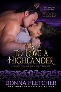 To Love A Highlander by Donna Fletcher