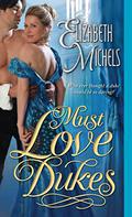 Must Love Dukes (Tricks Of The Ton #1) by Elizabeth Michels