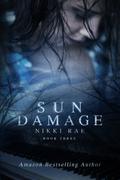 Sun Damage (Sunshine #3) by Nikki Rae