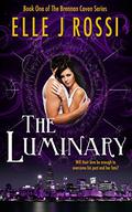 The Luminary (Brennan Coven Trilogy #1) by Elle J. Rossi