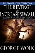The Revenge of Increase Sewall (Ben Camden Trilogy #1) by Heinrich Graat