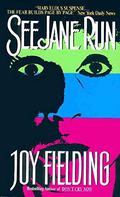 See Jane Run by Joy Fielding