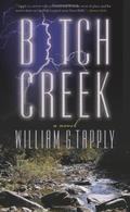 Bitch Creek (Stoney Calhoun #1) by William G. Tapply