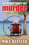 Retirement Homes Are Murder (Paul Jacobson Geezer-Lit Mystery #1) by Jerry Sciarrio