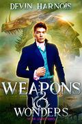Weapons & Wonders (Jak & Leander #2) by Devin Harnois