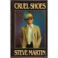 Cruel Shoes by Steve Martin
