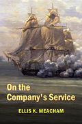On the Company's Service (Percival Merewether #2) by Ellis K. Meacham