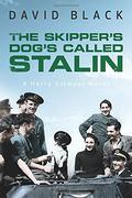 The Skipper's Dog Called Stalin by David Black