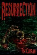 Resurrection: Zombie Epic by Tim Curran