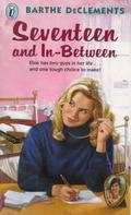 Seventeen and In-Between (Elsie Edwards #3) by Barthe DeClements
