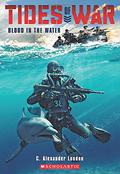 Blood in the Water (Tides of War #1) by C. Alexander London
