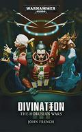 Divination (The Horusian Wars #Anthology) by John French