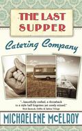 The Last Supper Catering Company by Michaelene McElroy