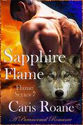 Sapphire Flame: A Paranormal Romance (Flame #7) by Caris Roane