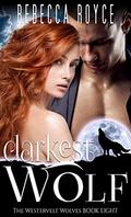 Darkest Wolf by Rebecca Royce