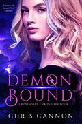 Demon Bound (Crossroads Chronicles #1) by Chris Cannon