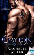 Clayton (Wildflower #1) by Rachelle Mills