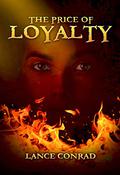 The Price of Loyalty (The Historian Tales #3) by Lance Conrad