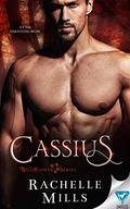 Cassius (Wildflower #3) by Rachelle Mills
