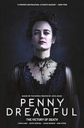 Penny Dreadful - The Ongoing Series Vol. 3: The Victory of Death (Penny Dreadful Series #3) by Chris King