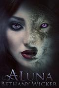 Aluna (Aluna #2) by Bethany Wicker