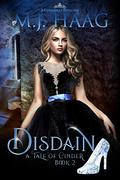 Disdain: A Cinderella Retelling by M.J. Haag