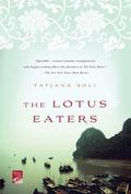 The Lotus Eaters by Tatjana Soli