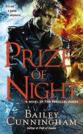 Prize of Night (Parallel Parks #3) by Bailey Cunningham