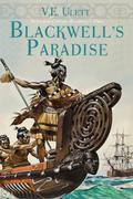 Blackwell's Paradise (Blackwell's Adventures #2) by V.E. Ulett