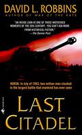 Last Citadel (WWII #3) by David L. Robbins