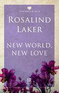 New World, New Love by Rosalind Laker