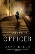 The Information Officer by Mark Mills