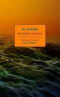 In Hazard: A Novel by Richard Hughes