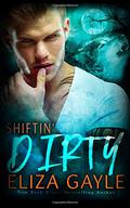 Shiftin' Dirty by Eliza Gayle