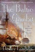 The Baltic Gambit (Alan Lewrie #15) by Dewey Lambdin