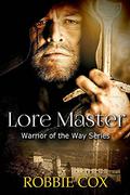 Lore Master (Warrior of the Way #2) by Robbie Cox