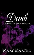 Dash: An Ariel Kimber Novella by Mary Martel