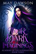 Their Dark Imaginings by May Dawson