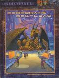 Corporate Download  (Shadowrun)  (Shadowrun) by Steve Kenson
