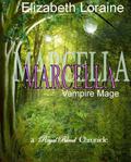 Marcella, vampire Mage (Royal Blood Chronicles #3.5) by Elizabeth Loraine