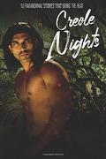 Creole Nights: 10 Paranormal Stories That Bring the Heat by LaVerne Thompson