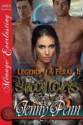Shadow Lovers (Legend of the Feral #1) by Jenny Penn