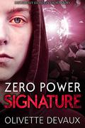 Zero Power Signature (Disorderly Elements #0) by Olivette Devaux