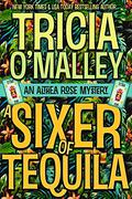 A Sixer of Tequila by Tricia O'Malley
