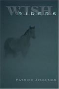 Wish Riders by Patrick Jennings